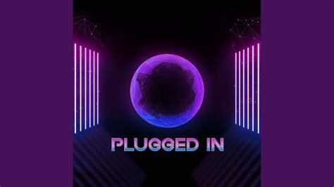 Plugged In Youtube