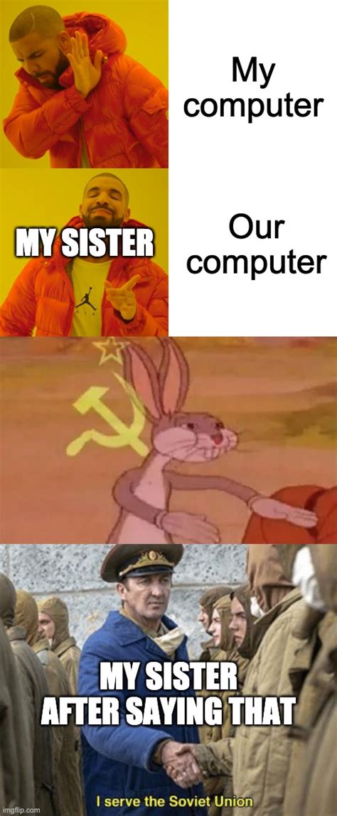 Image Tagged In Memesdrake Hotline Blingbugs Bunny Communisti Serve