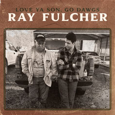 Ray Fulcher Love Ya Son Go Dawgs Iheartradio