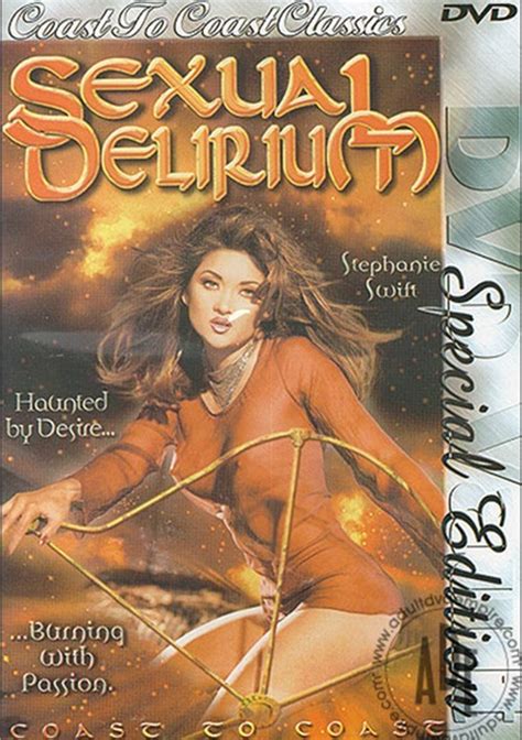 Sexual Delirium Coast To Coast Unlimited Streaming At Adult Dvd