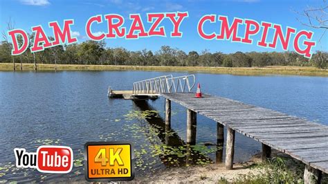 Dam Crazy Camping Youtube