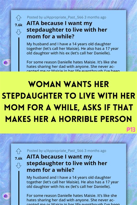 Woman Wants Her Stepdaughter To Live With Her Mom For A While Asks If