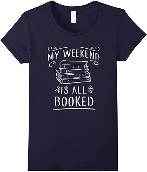 My Weekend Is All Booked T Shirt Funny Book Lover Tshirt Book