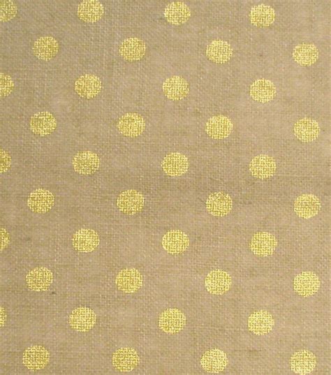 Metallic Gold Dot Burlap Fabric Jo Ann Burlap Fabric Utility
