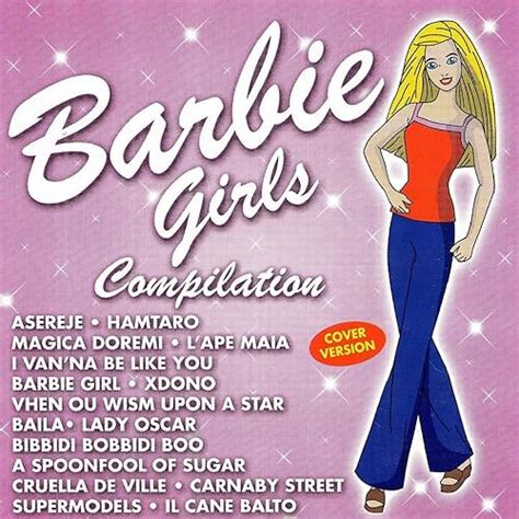 Barbie Girls Compilation By Various Artists On Amazon Music