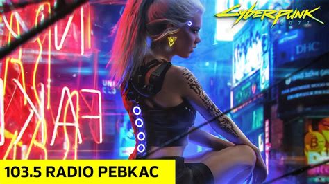 1035 Radio Pebkac Mix Cyberpunk 2077 Youtube