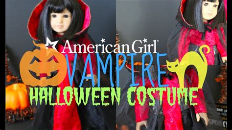 American Girl Doll Vampire Halloween Costume Youtube