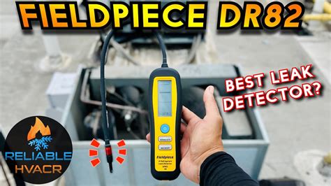 Leak Search And Repair W The Fieldpiece Dr82 Infrared Leak Detector
