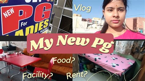 My New Pg In Bangalore Rent Facilities Food Youtube
