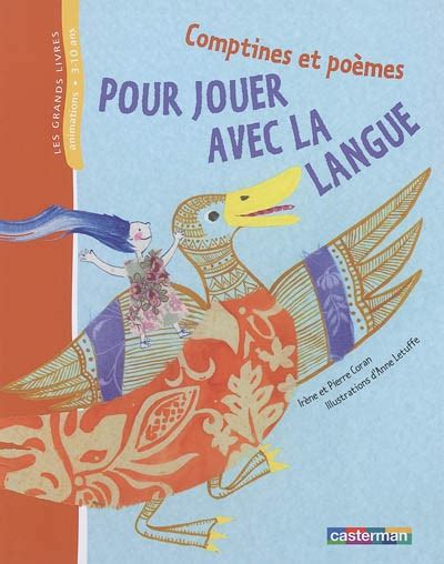 Comptines Et Poèmes Pour Jouer Avec La Langue Objectif Plumes