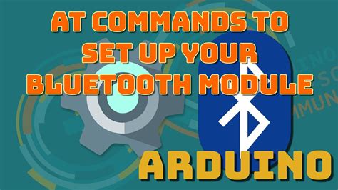 Using At Commands To Set Up Your Bluetooth Module Hc 05 And Hc 06