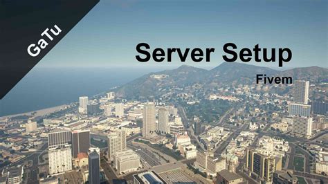 Fivem Server Setup Gatu