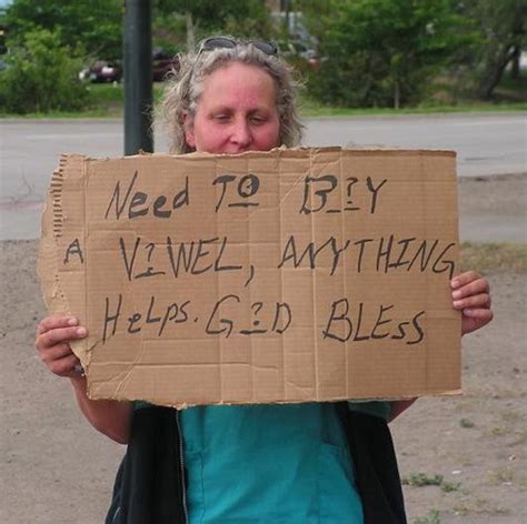 25 Hilarious Panhandling Signs That Will Definitely Motivate You To