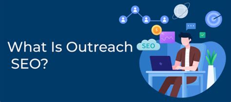 What Is Outreach Seo