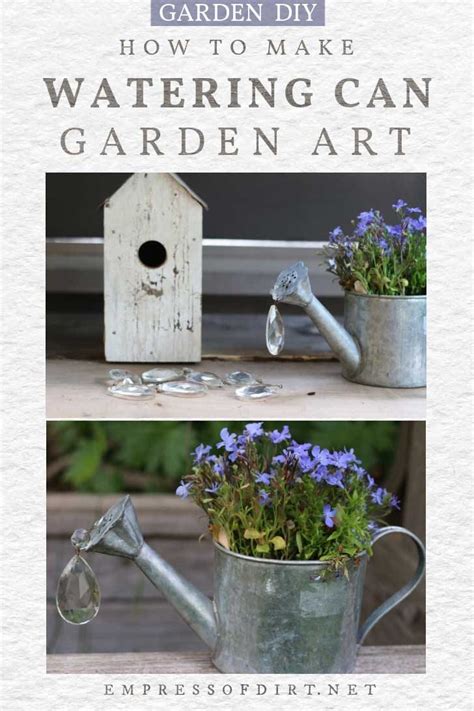 Turn Old Watering Cans Into Garden Art — Empress Of Dirt