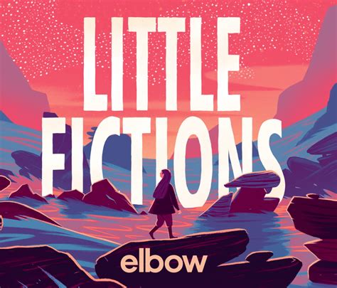 Todo Es Magnífico En Little Fictions El Nuevo Disco De Elbow