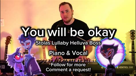 You Will Be Okay Helluva Boss Piano And Vocal Cover Youtube