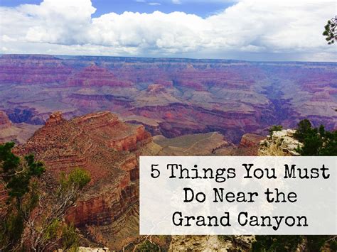 Things To Do Around The Grand Canyon Qfb66