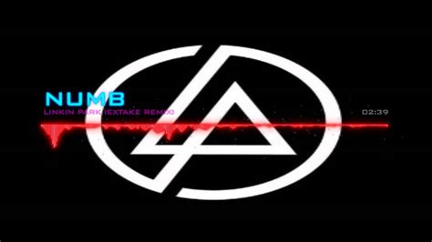 Linkin Park Numb Extake Remix Hq Youtube
