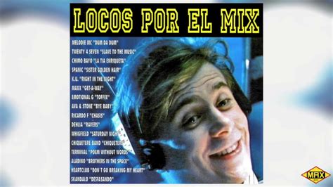 Locos Por El Mix Megamix Youtube