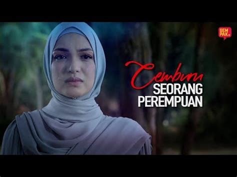 Dibintangi pelakon hebat seperti amar baharin, amyra rosli dan emma maembong. Drama Cemburu Seorang Perempuan Episod 5 - Episod 9