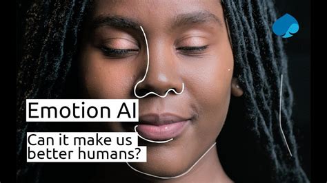 Emotion AI: Can It Make Us Better Humans? 