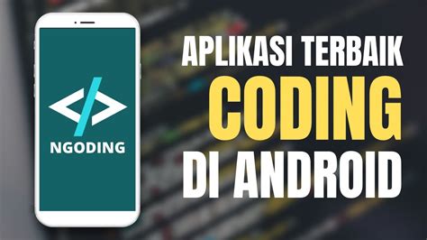 Aplikasi Untuk Coding di Android