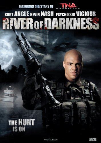 River Of Darkness Dave Hawk Kurt Angle Warrior Dead Of