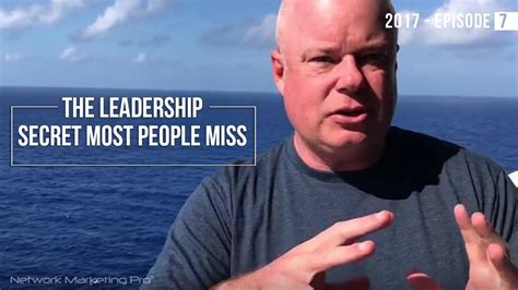 The Leadership Secret Most People Miss - 2017 Episode #7 - YouTube