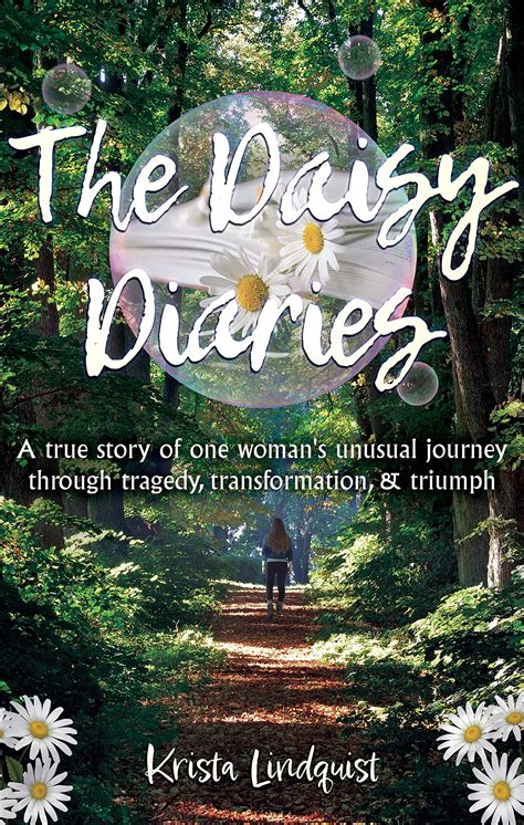 The Daisy Diaries: A true story of one woman’s unusual journey through