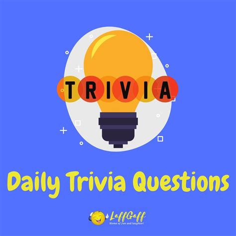 Fun Free Daily Trivia Questions Test Your Knowledge Daily Trivia