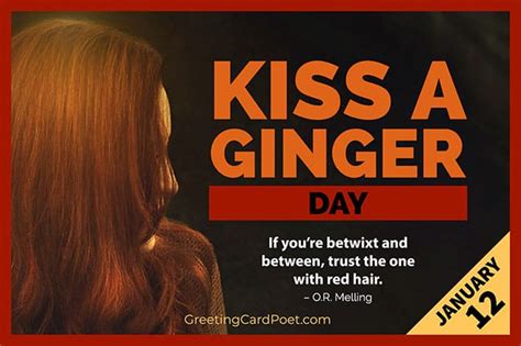 Kiss A Ginger Day January 12 Redhead Quotes Jokes Captions