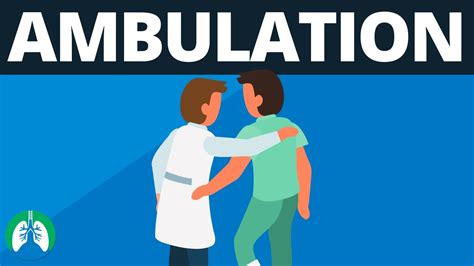 Ambulation Medical Definition Quick Explainer Video Youtube