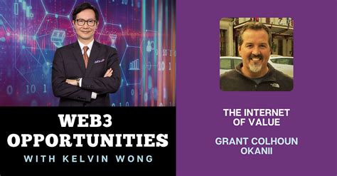 Web3 Opportunities With Kelvin Wong And Grant Colhoun