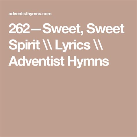 The Words 22 Sweet Sweet Spirit Lyrics Advenist Hyms