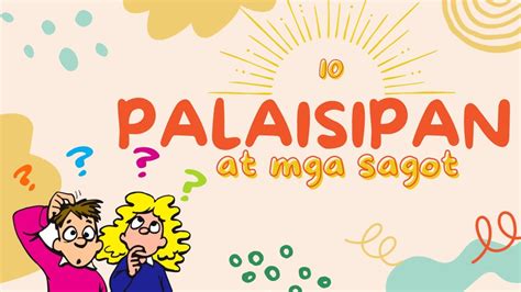 10 Palaisipan Filipino Riddles With Answers Youtube