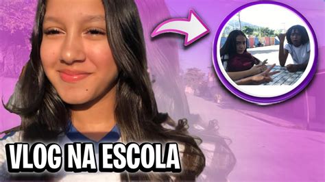 Vlog Um Dia Comigo Na Escola🤓📚 Rotina Volta ás Aulas Youtube