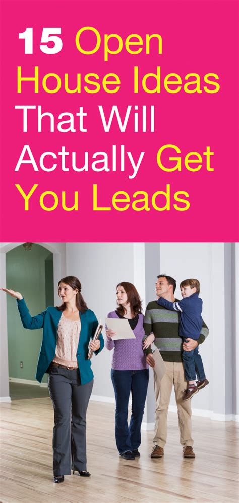 29 Open House Ideas That Will Actually Get You Leads The Close Open