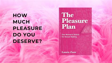 The Pleasure Plan A Qanda With Author Laura Zam Ravishly