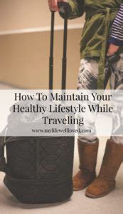 How to Maintain Your Healthy Lifestyle While Traveling ...