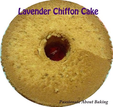 Lavender Chiffon Cake Passionate About Baking