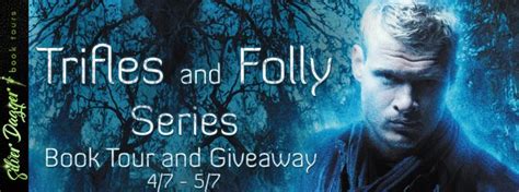Stormy Nights Reviewing Bloggin Trifles And Folly Series Giveaway