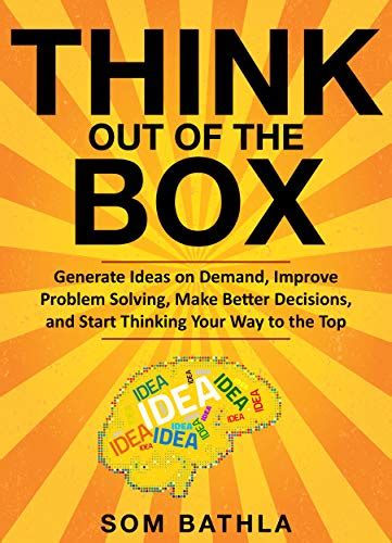 Think Out Of The Box Generate Ideas On Demand Improve Problem Solving