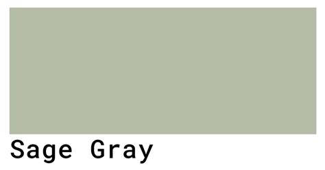 Sage Gray Color Codes The Hex Rgb And Cmyk Values That You Need