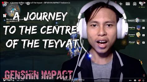 🔴 Live A Journey To The Centre Of The Teyvat Genshin Impact Indonesia Youtube