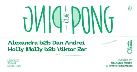 🎫 Ping Pong — Alexandra B2b Dan Andreï Holly Molly B2b Viktor Zer Shotgun Tickets