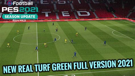 Pes 2021 New Real Turf Green Full Version 2021 New Updates Of Pes