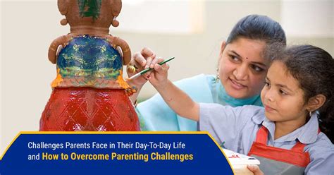 Overcoming Parenting Challenges Tips For 21st Century Parents Jhs