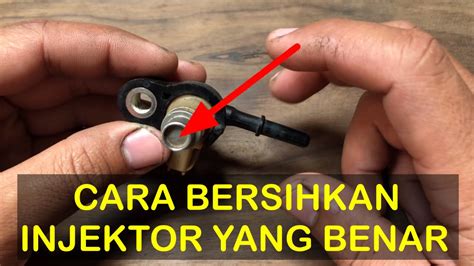 Cara Membersihkan Injektor By Wong Blitar YouTube