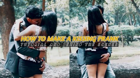 How To Make A Kissing Prank Gold Digger Kissing Prank India Behind The Scenes